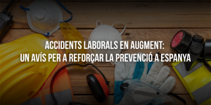 Accidents laborals en augment: Un avís per a reforçar la prevenció a Espanya